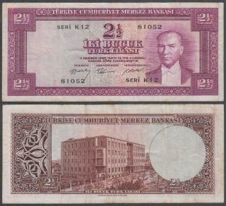 Turkey,  2 1/2 Lira,  L.  1930 (1952 Or 1955),  Vf,  P - 150 Or 151