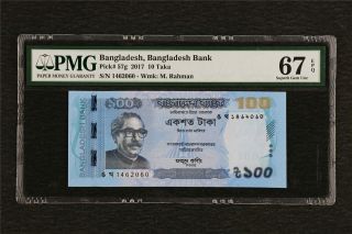 2017 Bangladesh Bangladesh Bank 10 Taka Pick 57g Pmg 67 Epq Gem Unc