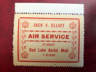 Canada,  1926 Very Fine Example Of The Jack V Elliot Red Lake Airmail Label