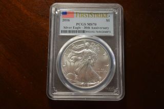 2016 American Silver Eagle $1 30th Anniversary First Strike Pcgs Ms - 70 Certified