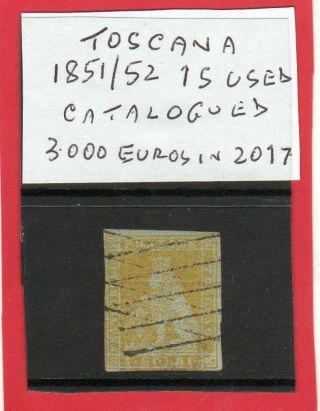 Italy - Italia - Stati - Toscana - Tuscany - 1851/52 1s Fine Cat 3.  000 Euros In 2017