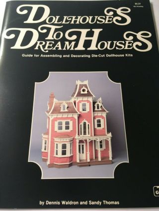 1985 Greenleaf Dollhouses To Dream Houses Book 1 Waldron & Thomas 36 Pages