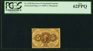 1862 - 1863 PCGS MS62 PPQ Fr.  1228 5¢ First Issue Fractional Currency 5 Cents USA 2
