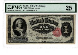 1891 $1 Silver Certificate - Martha Fr 223 Pmg 25 Tillman/morgan 19 - C469