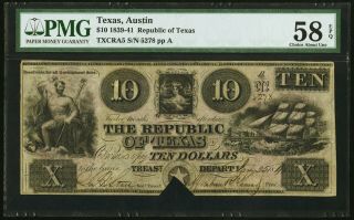 Texas1840 Pmg Au 58 $10 Republic Of Texas Obsolete Banknote Note 5278.