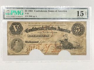 1861 T - 32 $5 Confederate States Of America Note - Pmg F15