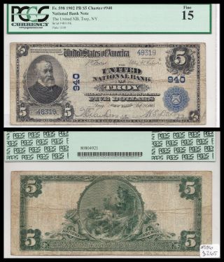 Troy York,  Ny,  $5 Series 1902 National Banknote Charter 940,  Pcgs 15
