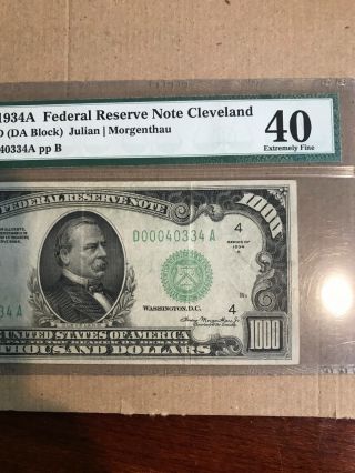 1934 - A $1000 FEDERAL RESERVE NOTE Cleveland PMG CHOICE EF - 40 FR.  2212 - D 3