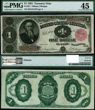 Fr.  351 $1 1891 Treasury Note Pinholes Choice Pmg Xf45