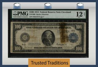 Tt Fr 1098 1914 $100 Federal Reserve Note Cleveland Small Blue Seal Pmg 12 Fine
