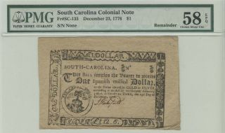 1776 $1 December 23,  South Carolina Colonial Note Fr Sc135 Pmg 58 Choice Abou.
