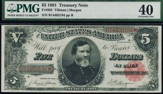 Fr.  363 1891 $5 Treasury Note Pmg 40