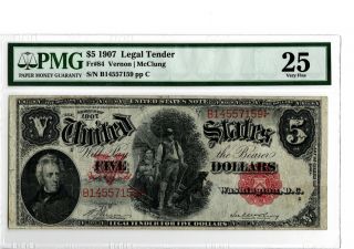 1907 $5 Legal Tender Note - Woodchopper Fr 84 Pmg 25 Vernon/mcclung 19 - C013