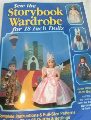 Sew The Storybook Wardrobe For 18 Inch Dolls / Patterns Princess - Fairy Tale -