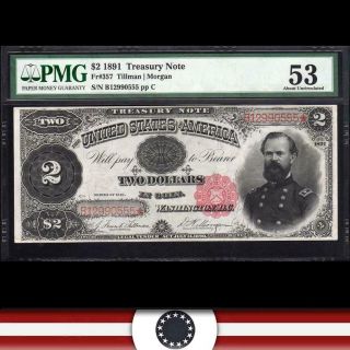 1891 $2 Treasury Note Pmg 53 Comment Fr 357 B12990555