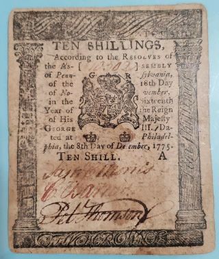 Dec 8,  1775 Ten Schillings Pennsylvania Colonial Continental Currency Pmg 35