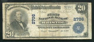 1902 $20 The First National Bank Of Bristol,  Tn National Currency Ch.  2796
