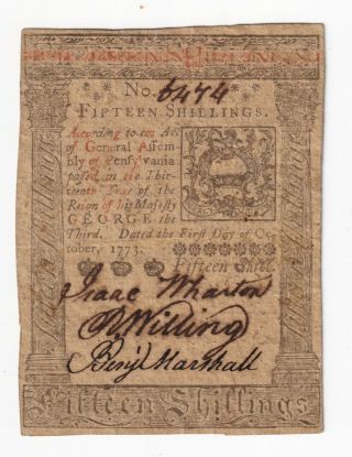 Pennsylvania October 1,  1773 15 Shilling Colonial Currency Note