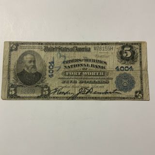 1909 $5 National Currency Farmers & Mechanics National Bank Fort Worth Texas