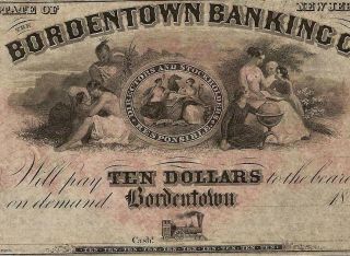 LARGE 1850s $10 BORDENTOWN BANK NOTE JERSEY CURRENCY PAPER MONEY PMG 64 EPQ 3