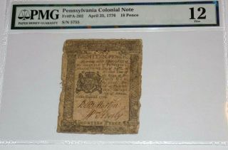 Pennsylvania Colonial Note Pmg Fine 1776 Pa 18 Pence Revolutionary War Era