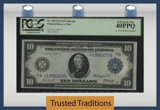 Tt Fr 928 1914 $10 Federal Reserve Note Chicago Blue Seal Pcgs 40 Ppq Ext Fine