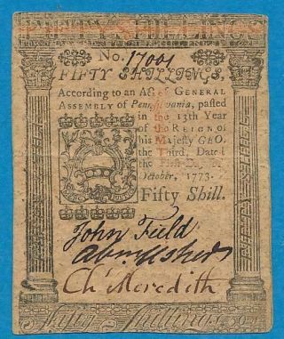 Pa.  170 Fifty Shillings Colonial Currency Oct L,  1st.  1773 Choice Vf