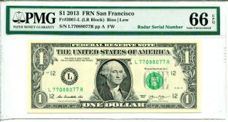 2013 $1 Federal Reserve Note San Francisco Radar Serial Number Pmg Gem Unc 66epq