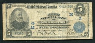 1902 $5 The First National Bank Of Youngstown,  Oh National Currency Ch.  3