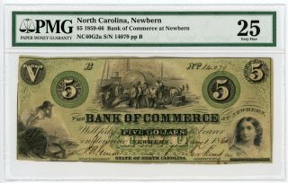 1860 $5 The Bank Of Commerce - Newbern,  North Carolina Note Pmg Very Fine 25