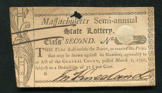 March 2,  1790 Massachusetts Semi - Annual State Lottery Ticket Colonial Era