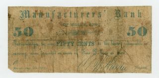 1862 50c The Manufacturers Bank Of Macon,  Georgia Note - Civil War Era