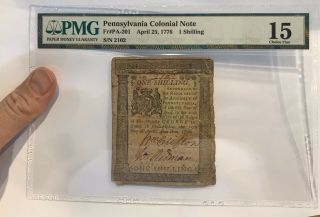 1776 Pennsylvania Colonial Note 1 Shilling Fr Pa - 201 Pmg 15 Fine April 25