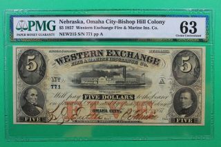 1857 $5 Western Exchange Omaha City Nebraska Obsolete Pmg 63 Choice Unc Signed