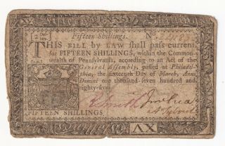 Pennsylvania March 16,  1785 15 Shillings Colonial Currency Note