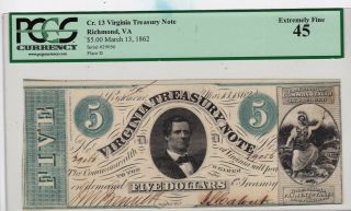 1862 $5 Richmond Virginia Treasury Note - Cr.  13 - Pcgs Ef45