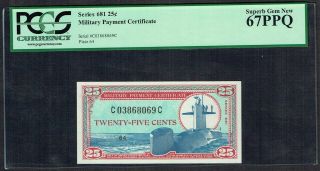 United States 25 Cents Mpc Military Payment Certificate Pcgs 67ppq Series 681