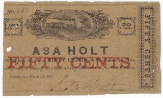 March 1st 1862 Asa Holt Mobile,  Alabama 50 Cents Obsolete Fractional Note Scarce