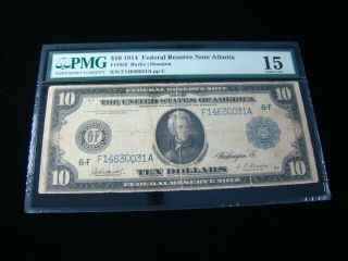 1914 $10.  00 Frn Atlanta Large Size Banknote Fr 926 Pmg Graded Choice Fine 15