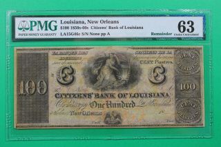 1850 - 60s $100 Citizens Bank Of Orleans Louisiana Obsolete Pmg 63 Choice Unc