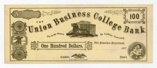 1867 $100 The Union Business College Bank - California College Currency Note