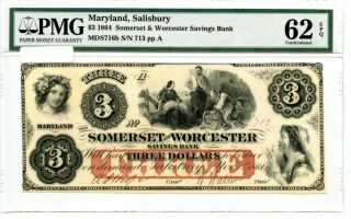 1864 Issued $3 Salisbury,  Maryland Somerset & Worcester Saving Bank.  Pmg 62 Epq