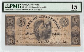 Ohio,  Circleville 1854 Oh - 130 - G8 Pmg Choice Fine 15 5 Dollars