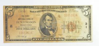 1929 $5.  00 National Currency The First National Bank Of Huntingdon Pa Charter 31