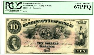$10 18_ Bordentown Banking Co Remainder Bordentown Nj Pcgs 67 Ppq Gem