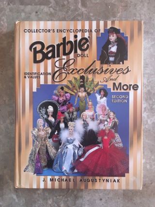 Collector ‘s Encyclopedia Of Barbie Doll Exclusives And More Hard Cover Book