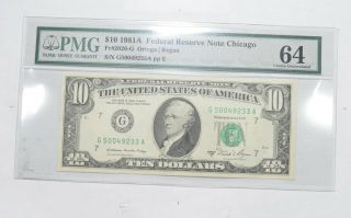 Choice Unc 64 $10 1981 - A Federal Reserve Note Chicago - Fr 2026 - G - Pmg 526