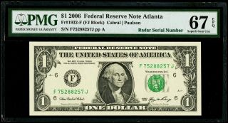 $1 2006 Federal Reserve Note Atlanta " Radar Serial " Pmg 67 Epq Gem Unc