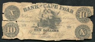 1855 $10 Ten Dollars Bank Of Cape Fear Wilmington,  Nc Obsolete Currency Note