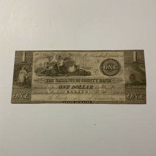1835 Maine $1 Obsolete Currency The Washington County Bank Calais Maine